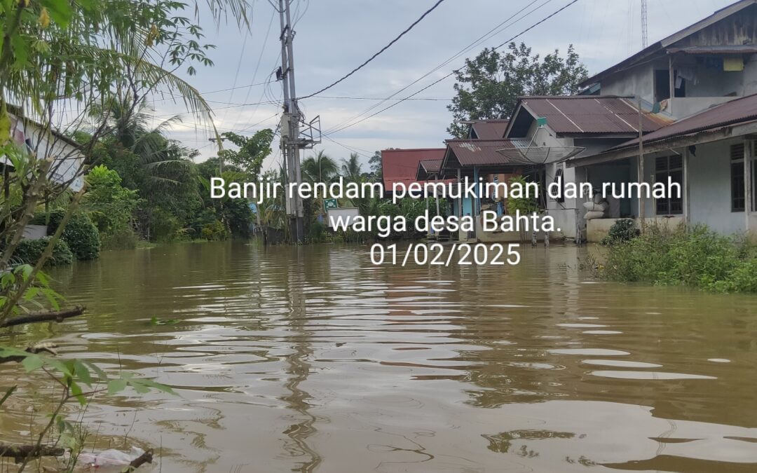 Banjir rendam pemukiman dan rumah didesa Bahta.